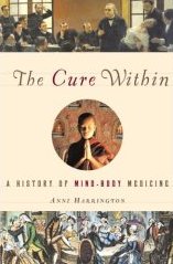 The Cure Within: A History of Mind-Body Medicine