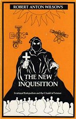 The New Inquisition: Irrational Rationalism and the Citadel of Science