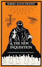 The New Inquisition: Irrational Rationalism and the Citadel of Science